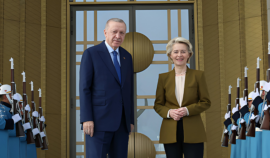 President Erdoğan and Von Der Leyen Meeting: New Steps in EU-Turkey Relations